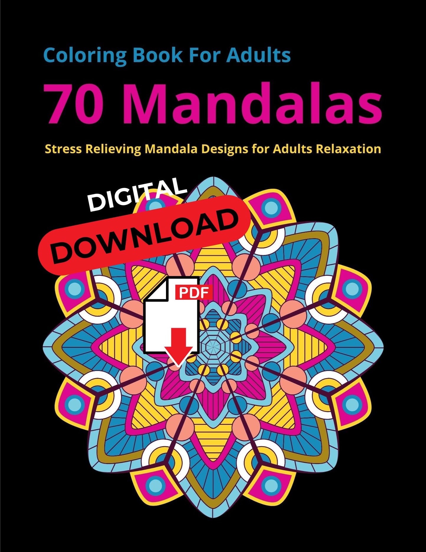 Coloring Book For Adults : 70 Mandalas . Digital Printing Market